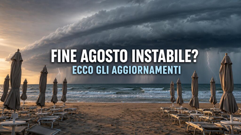 Fine agosto instabile? Gli ultimi aggiornamenti dei modelli