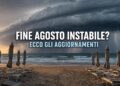 Fine agosto instabile? Gli ultimi aggiornamenti dei modelli