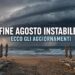 Fine agosto instabile? Gli ultimi aggiornamenti dei modelli