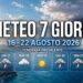 Meteo 7 giorni due break temporaleschi dopo Ferragosto