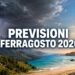 Previsioni Ferragosto 2026 con temporali sui rilievi e sole al mare