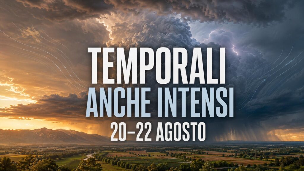 Temporali anche intensi tra il 20 e il 22 agosto: le zone più esposte
